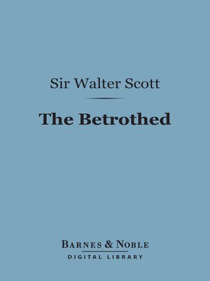 cover image of The Betrothed (Barnes & Noble Digital Library)